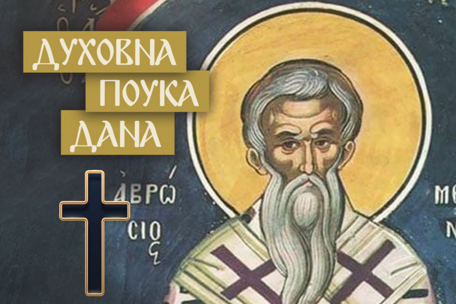 OVO SVAKI RODITELJ SVOM DETETU TREBA DA OSTAVI U NASLEDSTVO! Sveti Amvrosije kaže da to jedino potomcima može istinski koristiti